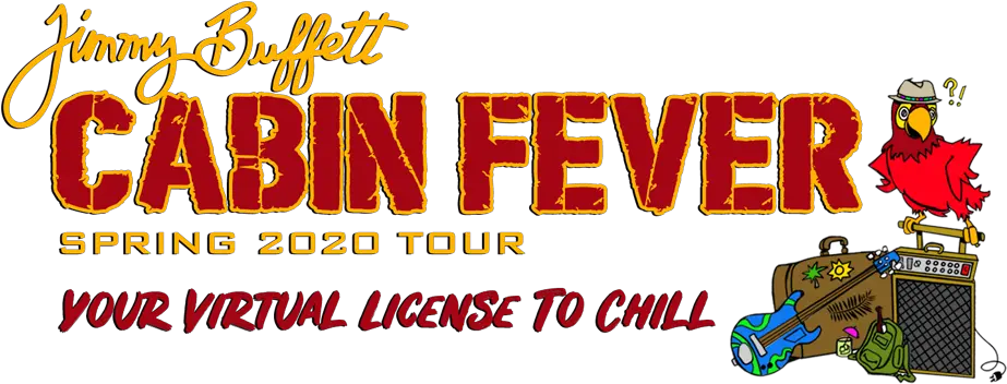 Jimmy Buffett Announces Cabin Fever Spring 2020 Virtual Tour Jimmy Buffett Cabin Fever Tour Png Jimmy Buffett Logo