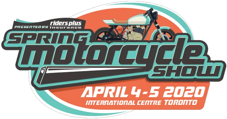 Toronto Spring Motorcycle Show April 4 U0026 5 2020 Graphic Design Png Mc Ride Png